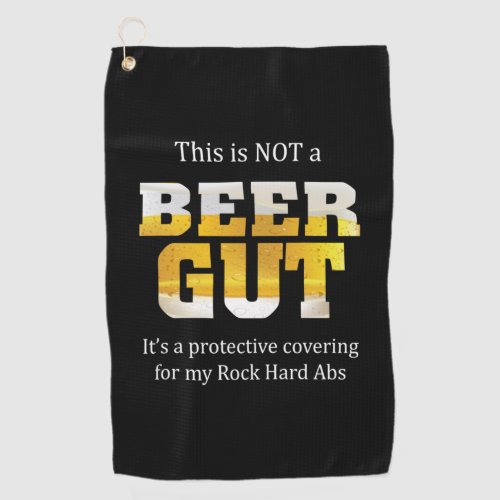 Beer Drinker Not a BEER GUT Birthday Golf Towel