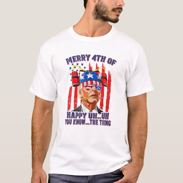 Beer Drinking Biden Confused Happy 4Th Of You Know T-Shirt (Front)