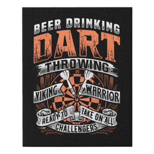 Beer Drinking Dart Warrior _ Dart Fan 11 x 14 Faux Canvas Print