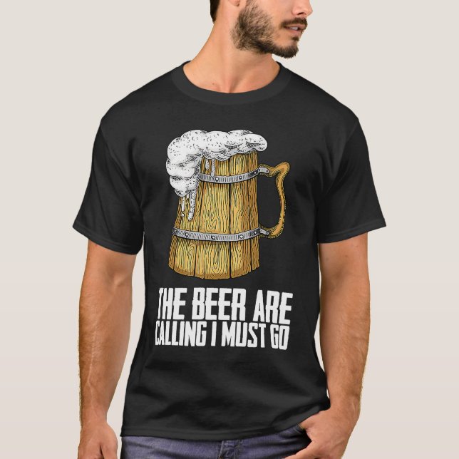 Beer drinking  Drink  Beer man T-Shirt (Front)