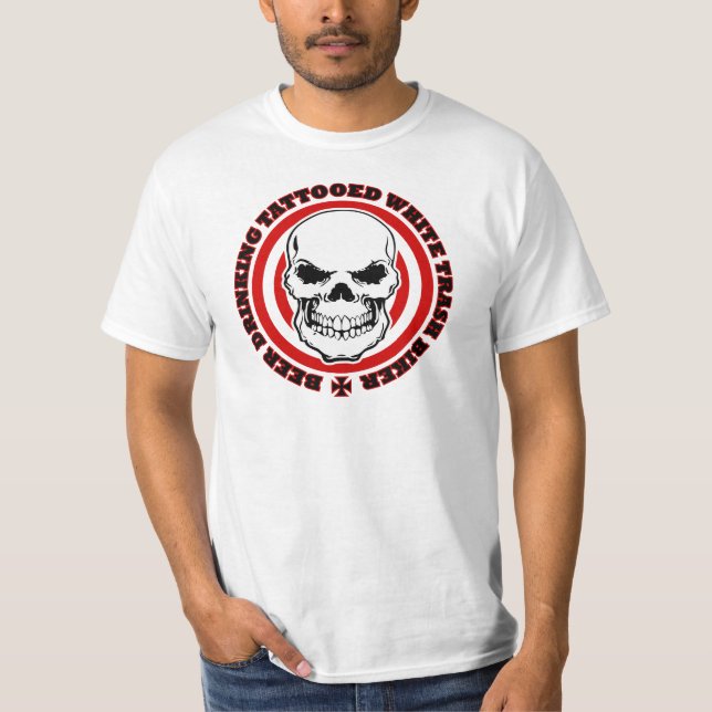 Beer Drinking Tattooed White Trash Biker T-Shirt (Front)