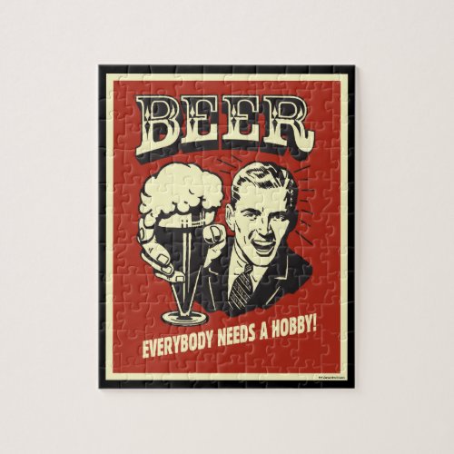 Beer Everybody Needs A Hobby Jigsaw Puzzle