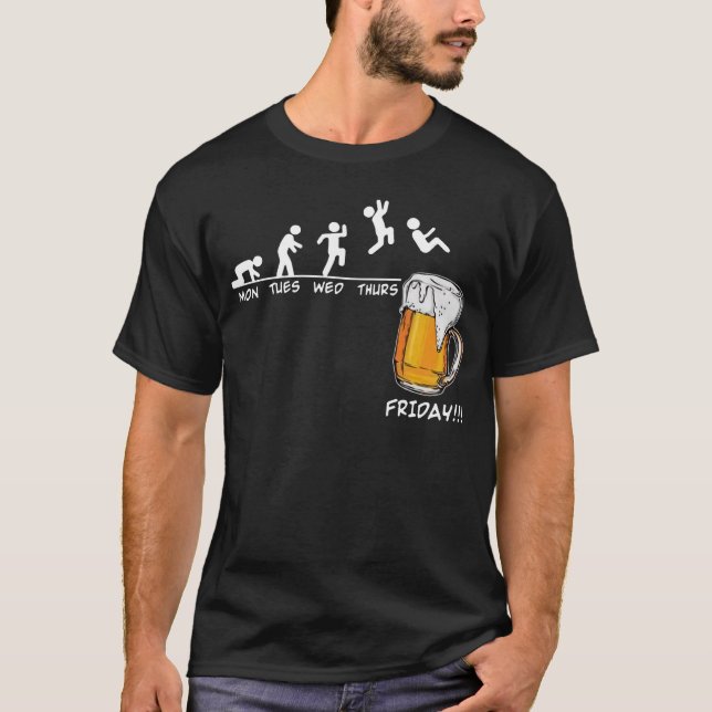 Beer Friday Weekend Week Beers Fridays Funny Beer  T-Shirt (Front)