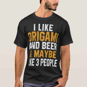 Beer Funny I Like Origami And Beer Folding Paper L T-Shirt