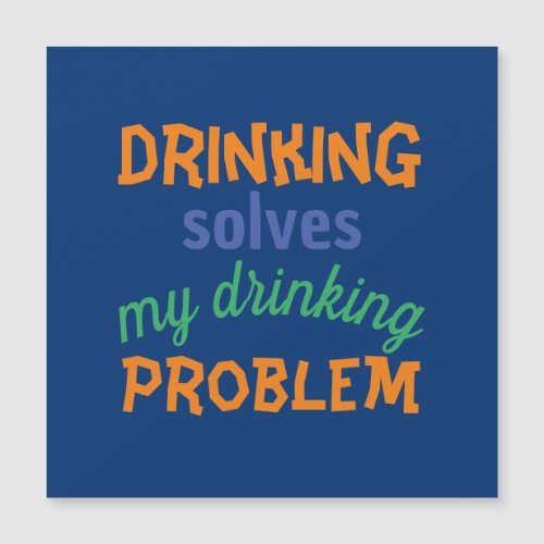 Beer Funny Quote Drinking Solves Drinking Problem