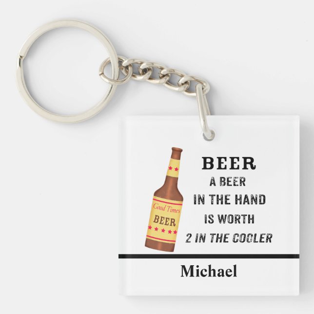 Beer Funny Saying Beer in hand Name Personalized Keychain (Front)