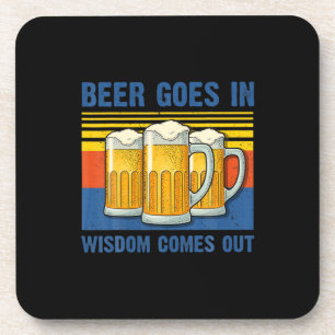 Beer Goes In Wisdom Comes Out Vintage Birthday Beverage Coaster