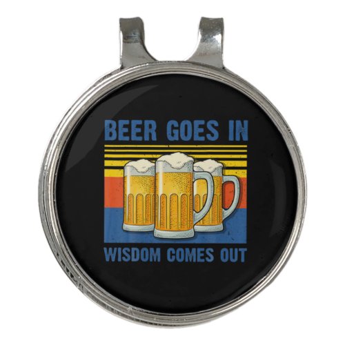 Beer Goes In Wisdom Comes Out Vintage Birthday Golf Hat Clip