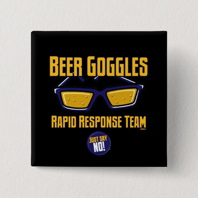 Beer Goggles Rapid Response Team Button (Front)