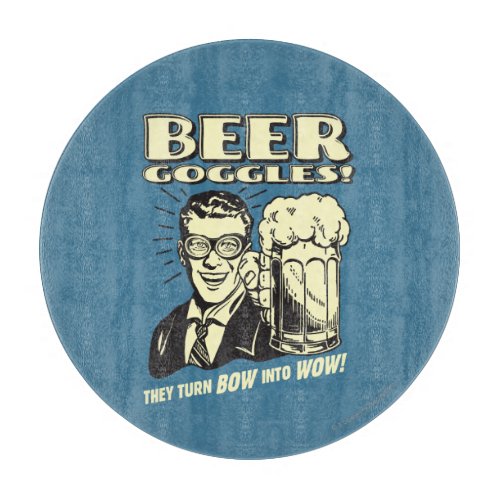 Beer Goggles Turn Bow Into Wow Cutting Board