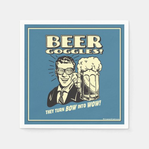 Beer Goggles Turn Bow Into Wow Napkins