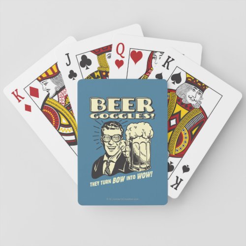Beer Goggles Turn Bow Into Wow Playing Cards