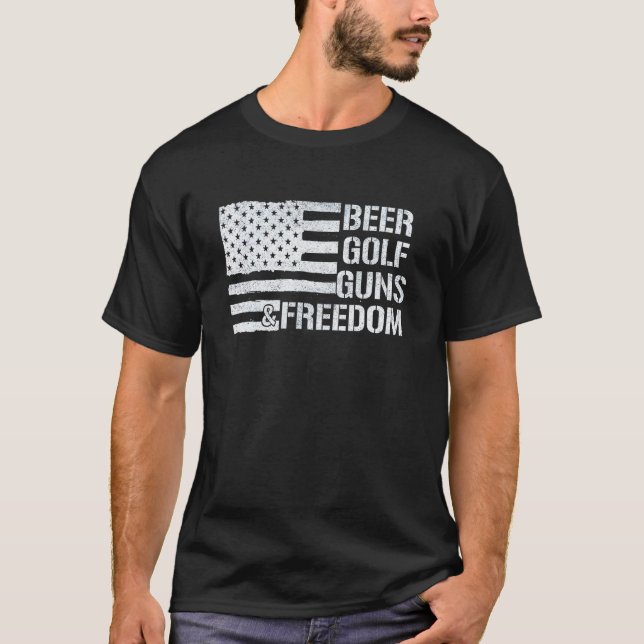 Beer Golf Guns Freedom T-Shirt (Front)