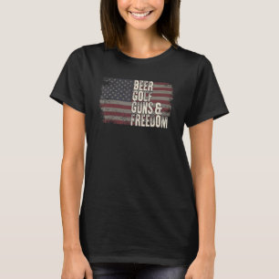Beer Golf Guns Freedom T-Shirt
