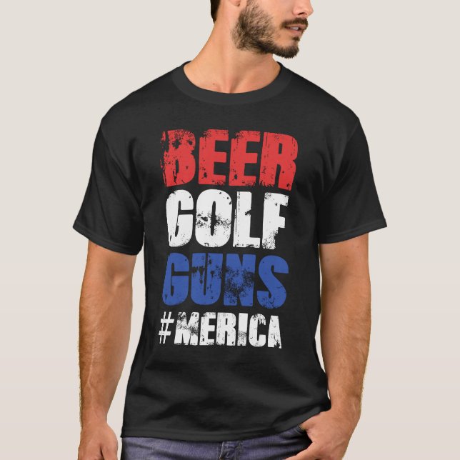 Beer Golf Guns #Merica - 4th of July T-Shirt (Front)