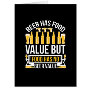 Beer Has Food Value Birthday Card