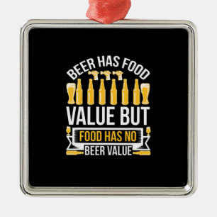 Beer Has Food Value Birthday Metal Ornament