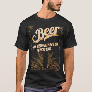 Beer Helping Ugly People Have S Since lustiges Bie T-Shirt