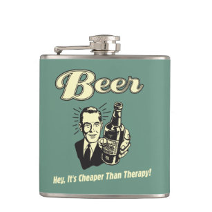 Beer: Hey It's Cheaper Than Therapy Hip Flask
