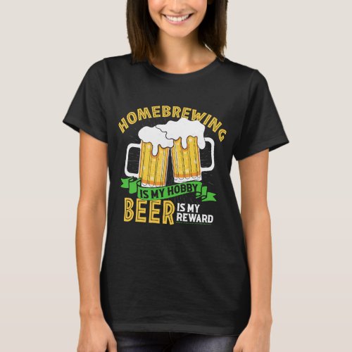 Beer Home Brewing Craft Beer Brewer Gift T_Shirt