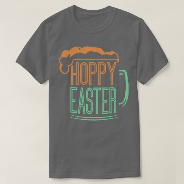 Beer  hoppy easter beer drinks for adults  T-Shirt (Design Front)