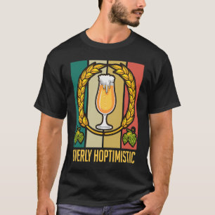 Beer  Hoptimistic  Beer Whisperer Drinking T-Shirt