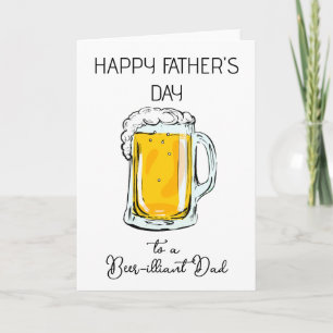 Beer-illiant Dad Father's Day Card