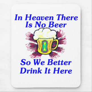 Beer in Heaven Mouse Pad