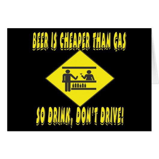 Beer is Cheaper Than Gas Cards (Front Horizontal)