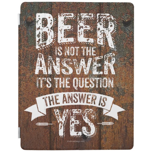 Beer Is Not The Answer iPad Smart Cover (Front)