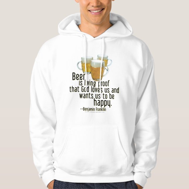 Beer is Proof (Franklin) Hoodie (Front)
