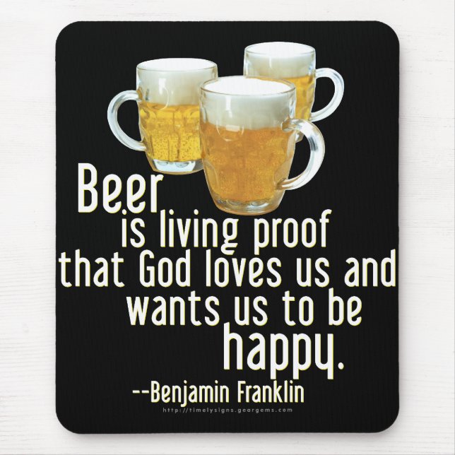 Beer is Proof (Franklin) Mouse Pad (Front)