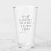 Beer is Proof Funny Beer Quote Glass (Back)