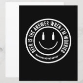 Beer Is The Answer (Front/Back)