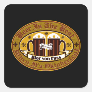 Beer Is The Best When Its Oktoberfest Square Sticker