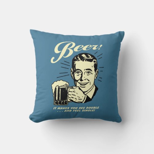 Beer It Makes You See Double Throw Pillow
