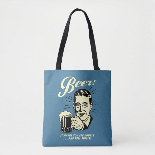 Beer It Makes You See Double Tote Bag