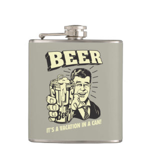 Beer: It's A Vacation In Can Hip Flask