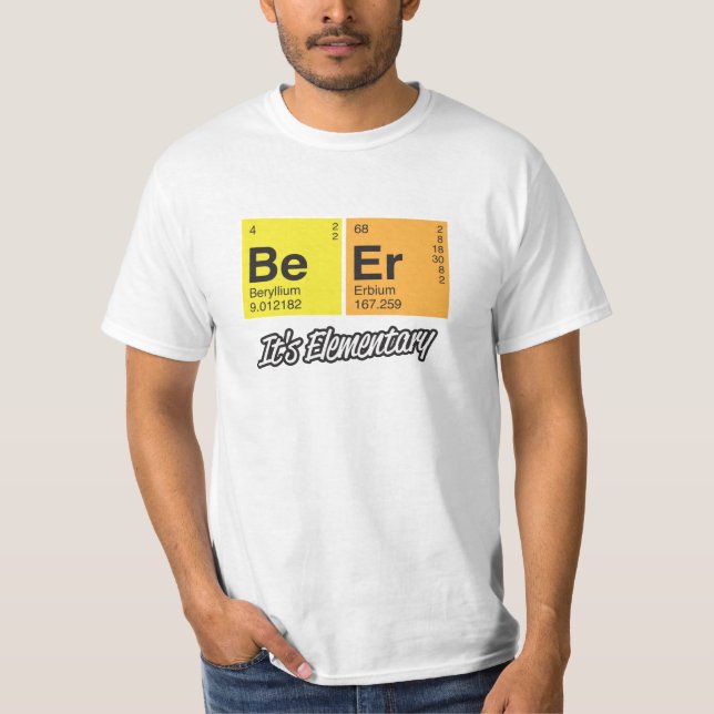 Beer - It's elementary T-Shirt (Front)