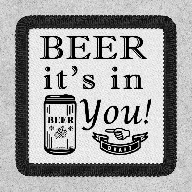 Beer It's In You Patch (Front)
