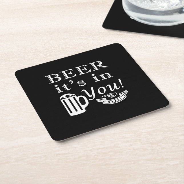Beer It's in You Square Paper Coaster (Angled)