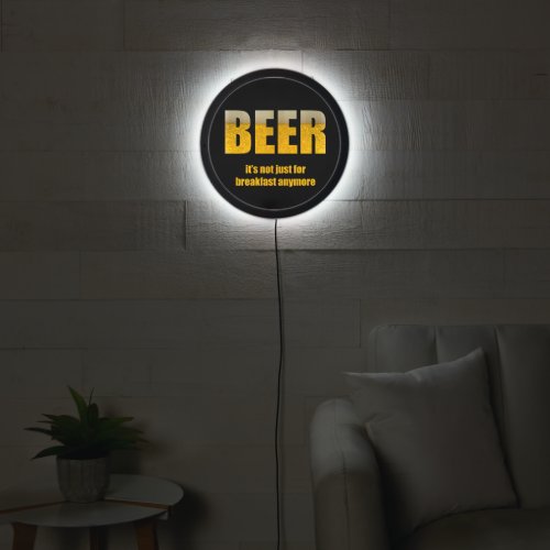 Beer Its Not Just For Breakfast LED Sign