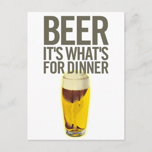 Beer Its Whats For Dinner Postcard