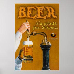 Beer Its What's for Dinner Poster