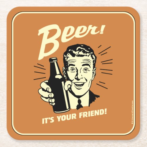 Beer Its Your Friend Square Paper Coaster