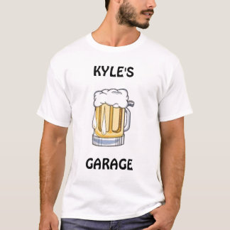 beer, KYLE'S, GARAGE - Customized T-Shirt