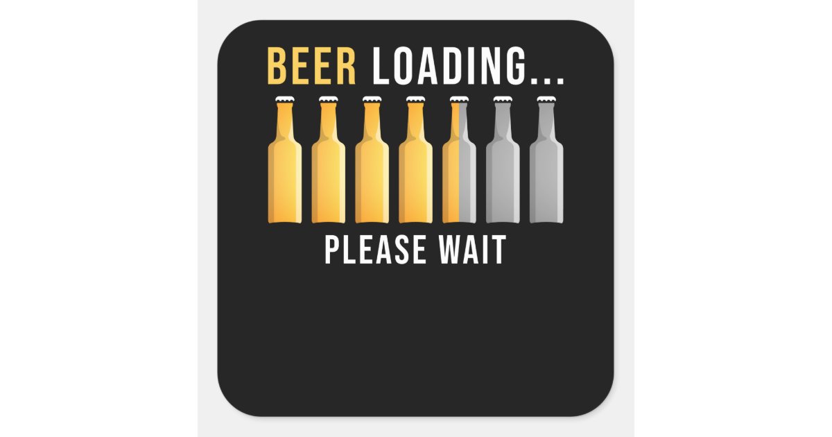 Beer Loading Square Sticker | Zazzle