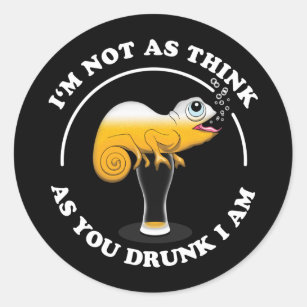Beer Lover Cameleon And Funny Drinking Quote Classic Round Sticker