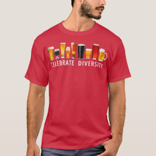Beer Lover Funny Celebrate Diversity Craft Beer T-Shirt