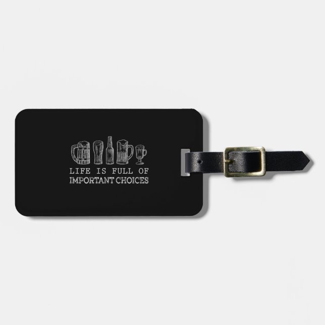 Beer Lover | Important Choices Beer Luggage Tag (Front Horizontal)